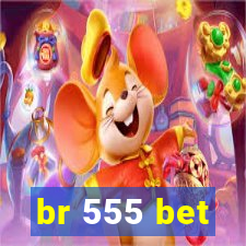 br 555 bet